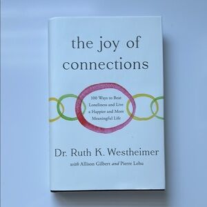 NWT Hardcover book The Joy of Connections Book by Dr. Ruth K. Westheimer